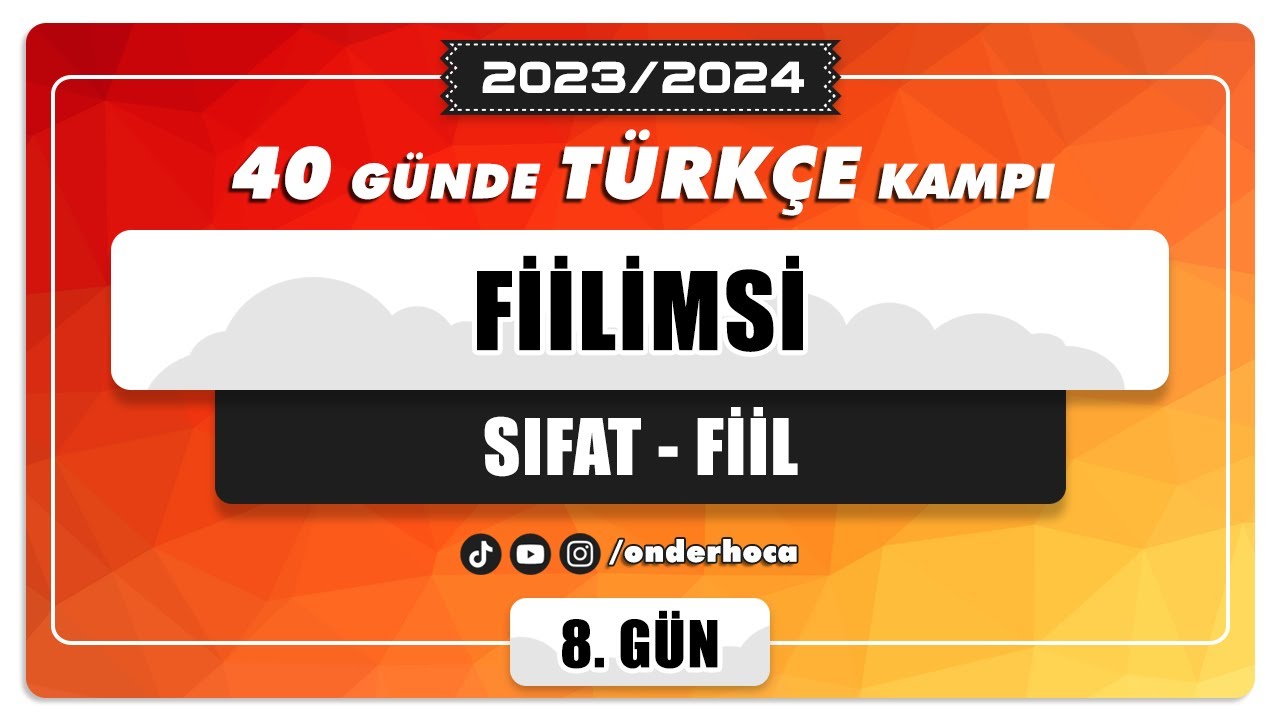 30) FİİLİMSİ (SIFAT-FİİL) / DİL BİLGİSİ KAMPI / Önder Hoca