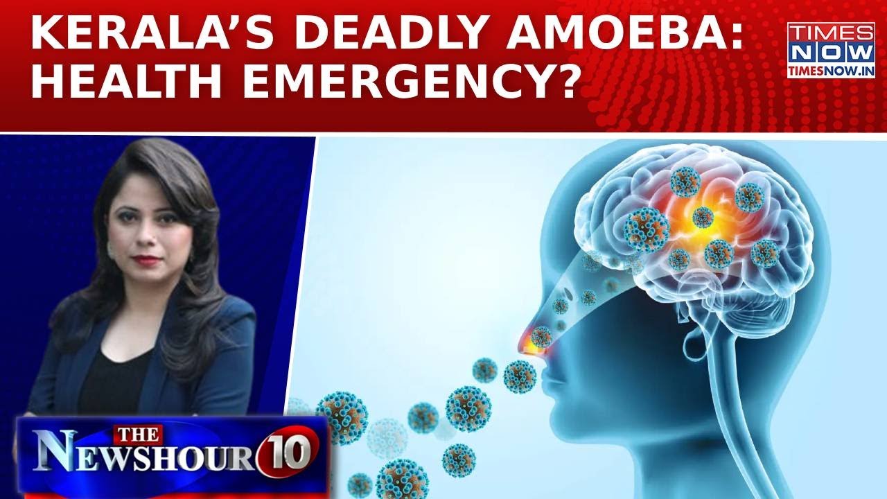 Kerala Health Emergency: Brain-Eating Amoeba Claims 18 Lives, Top Neurologist Explains | Newshour