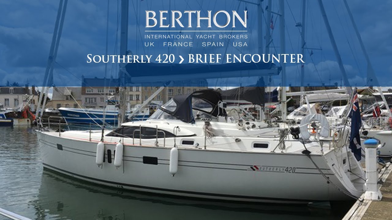 [OFF MARKET] Southerly 420 (BRIEF ENCOUNTER) - Yacht for Sale - Berthon International Yacht Brokers