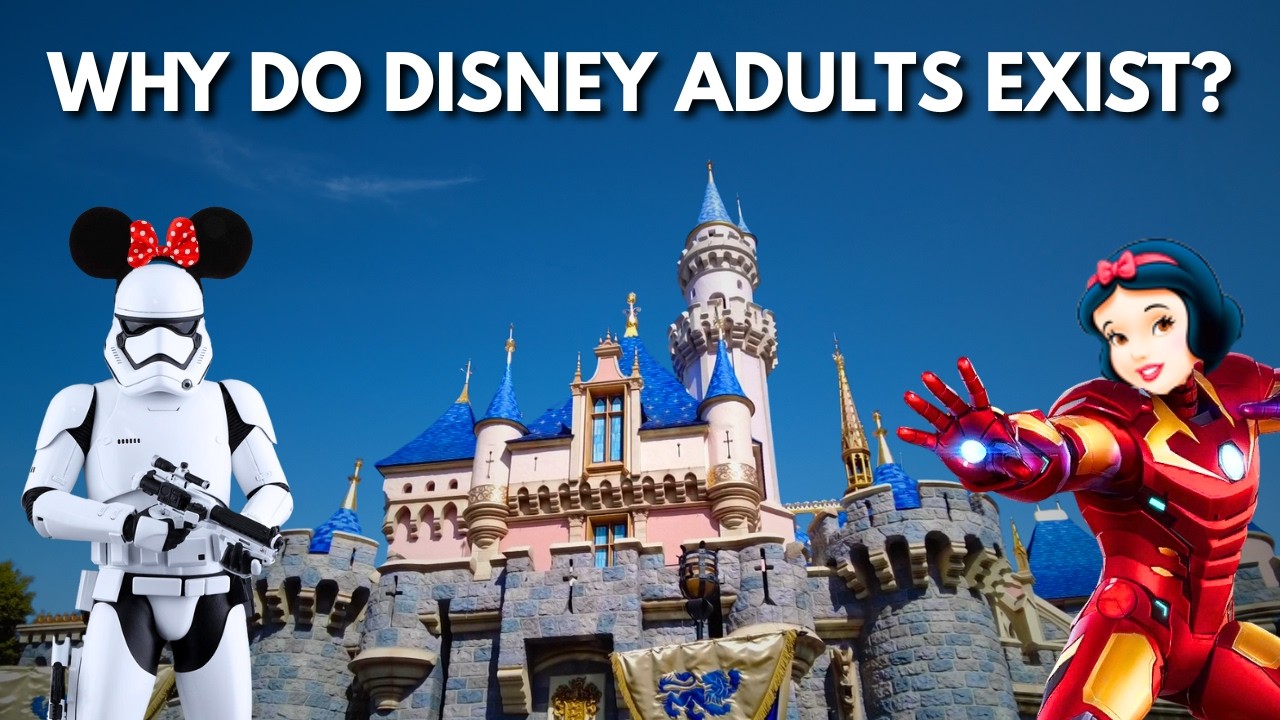 Why Do Disney Adults Exist?
