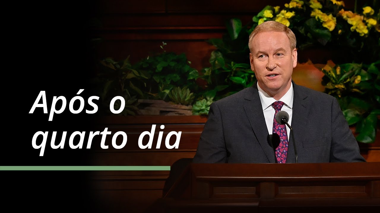 Após o quarto dia | W. Mark Bassett | Abril 2023 Conferencia General
