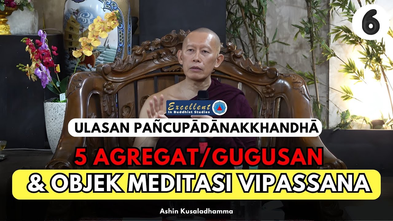 VRU (6):Kemelekatan Karena Pandangan Salah - Ashin Kusaladhamma | DMC