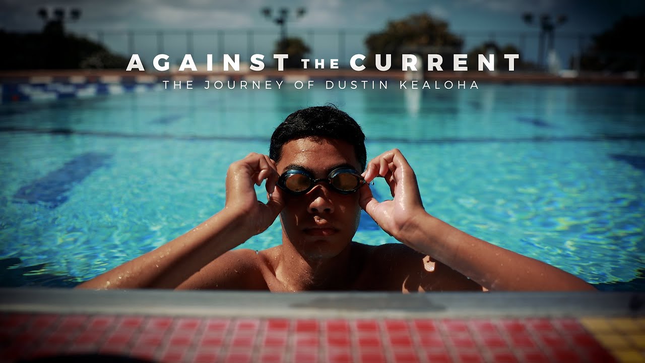 Against the Current | The Journey of Dustin Kealoha