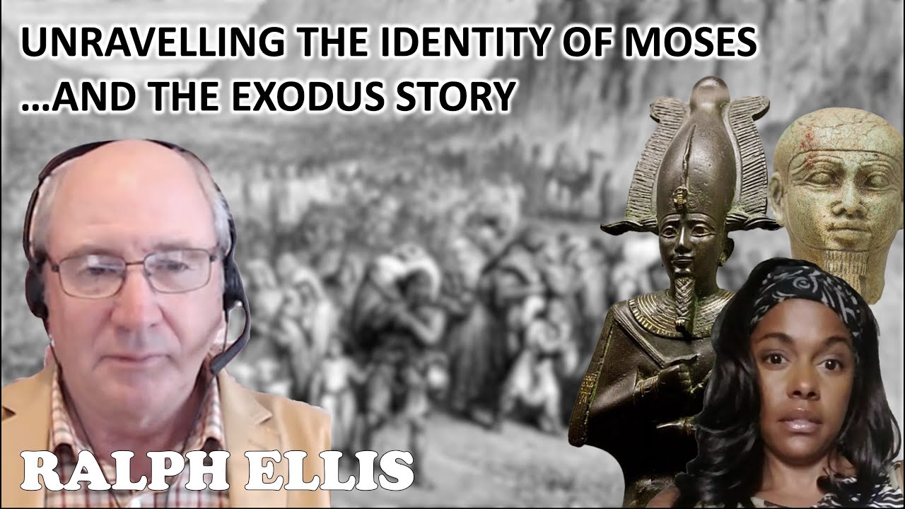 The Historicity Of Moses And The Exodus | Ralph Ellis