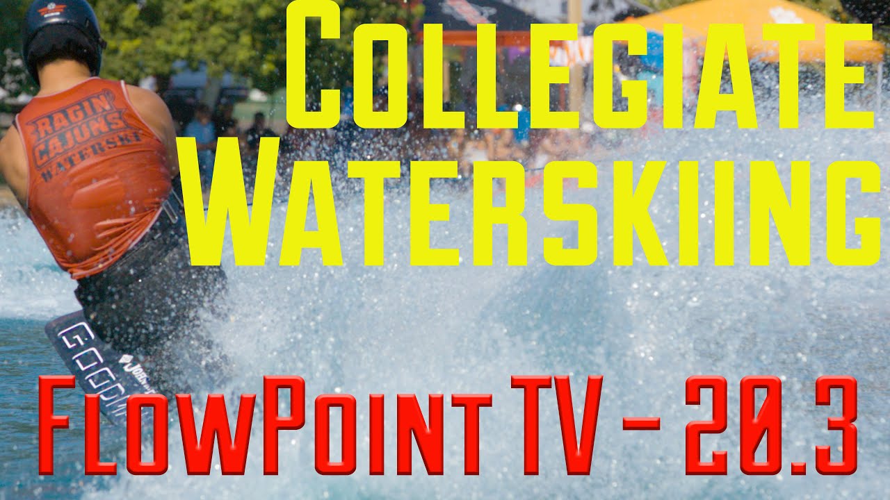 FlowPointTV 20.3 - Collegiate Waterskiing