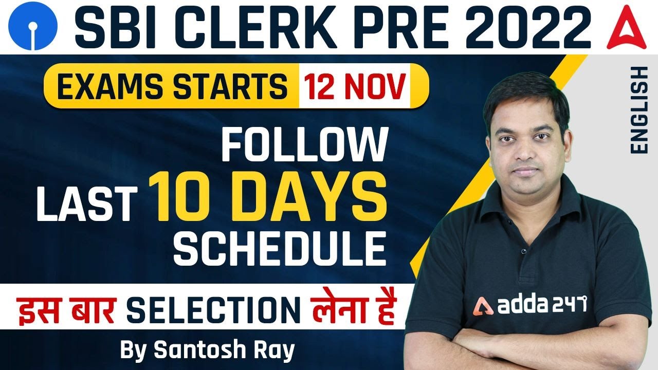 SBI CLERK PRE 2022 | LAST 10 DAYS SCHEDULE By Santosh ray