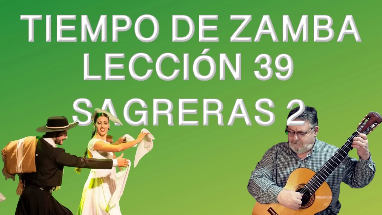 TIEMPO DE ZAMBA LECCIÓN 39 SAGRERAS 2