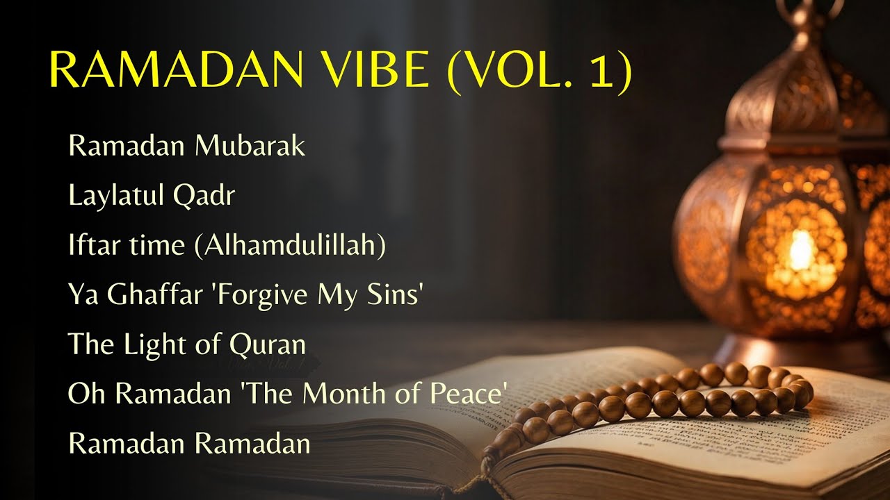 Ramadan Vibe Vol. 1 | Soulful Ramadan Nasheed Collection | Beautiful Islamic Songs | Ramadan Kareem