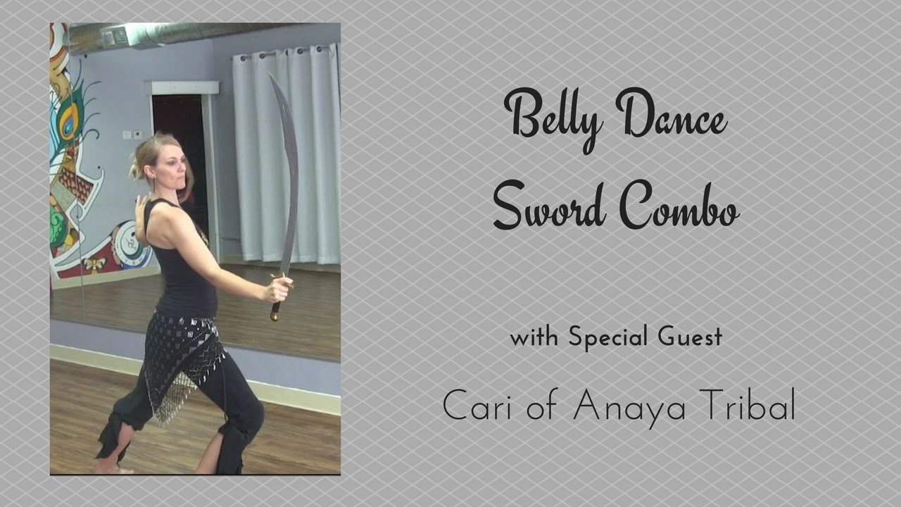 ⭐ Belly Dance Sword Combo with Cari of Anaya Tribal ⭐
