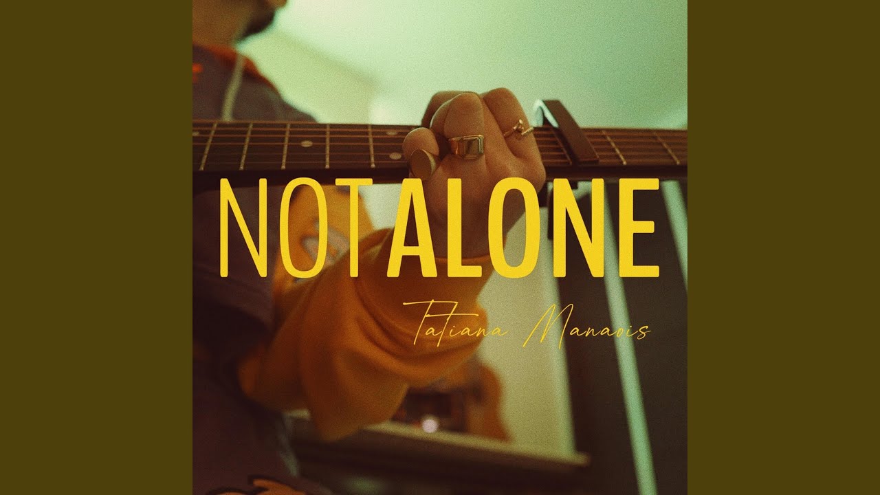 Not Alone