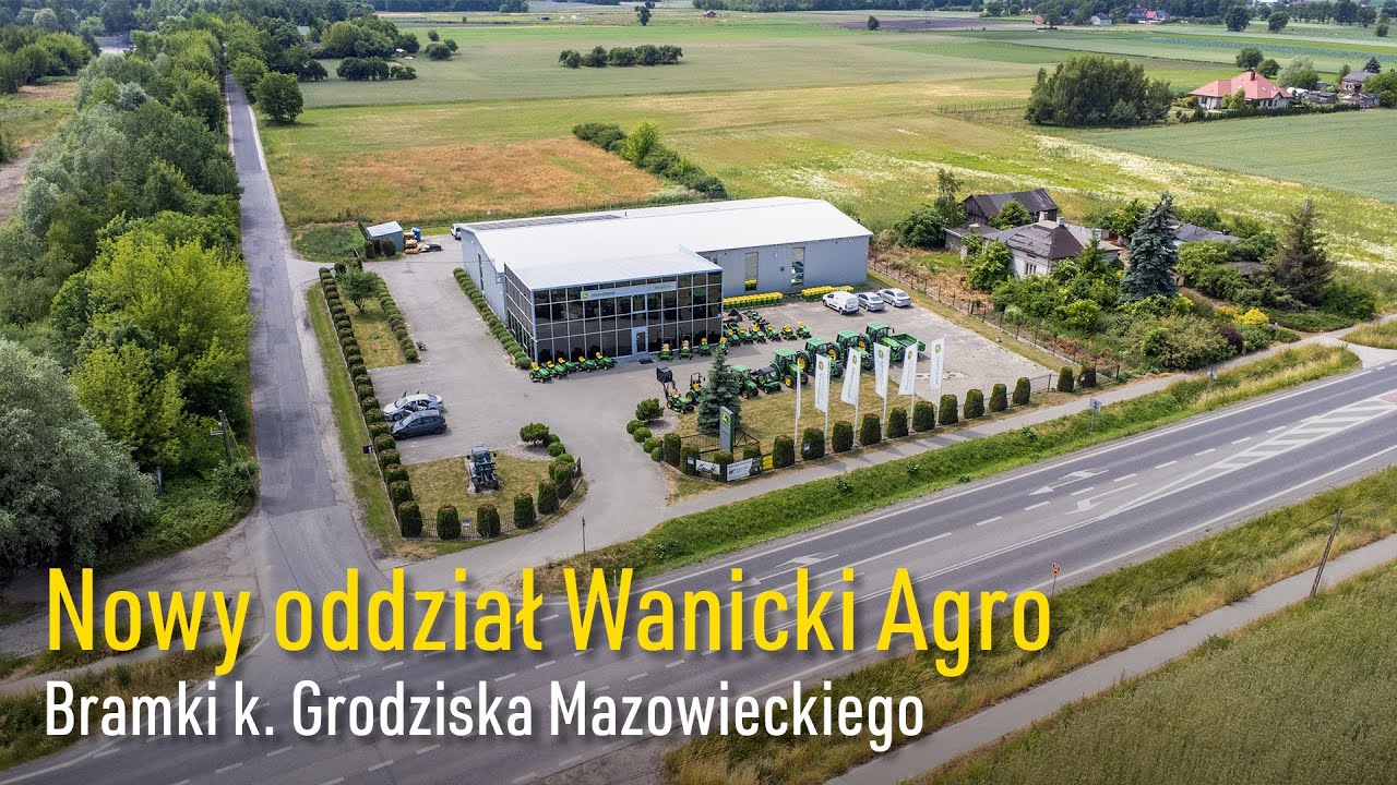 Nowy oddział Wanicki Agro! | Bramki k. Grodziska Mazowieckiego