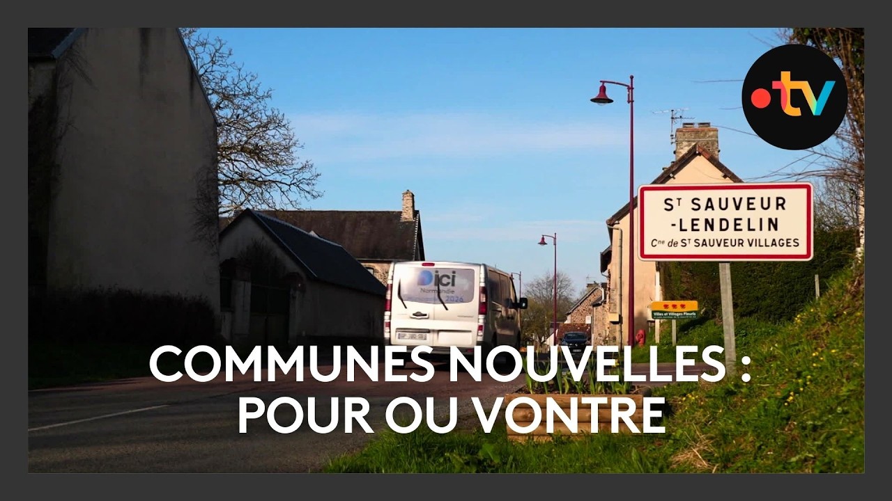 Communes nouvelles : quand les villages veulent retrouver leur indépendance