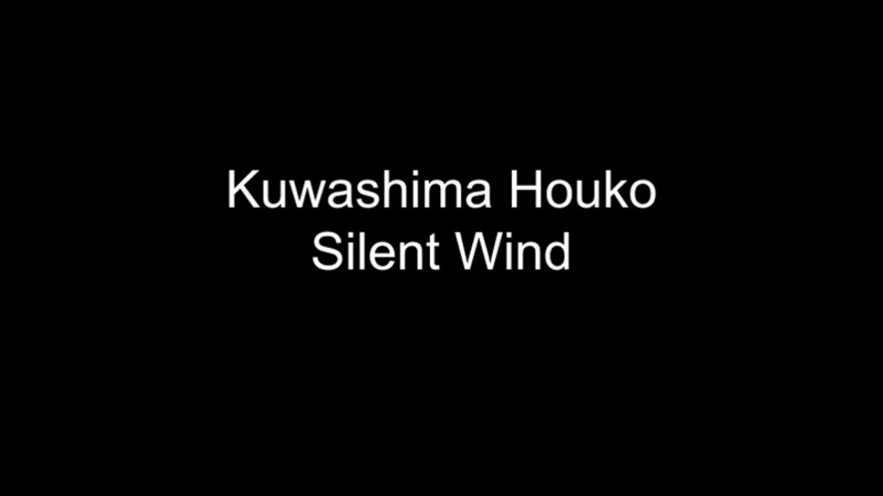 Kuwashima Houko - Silent Wind