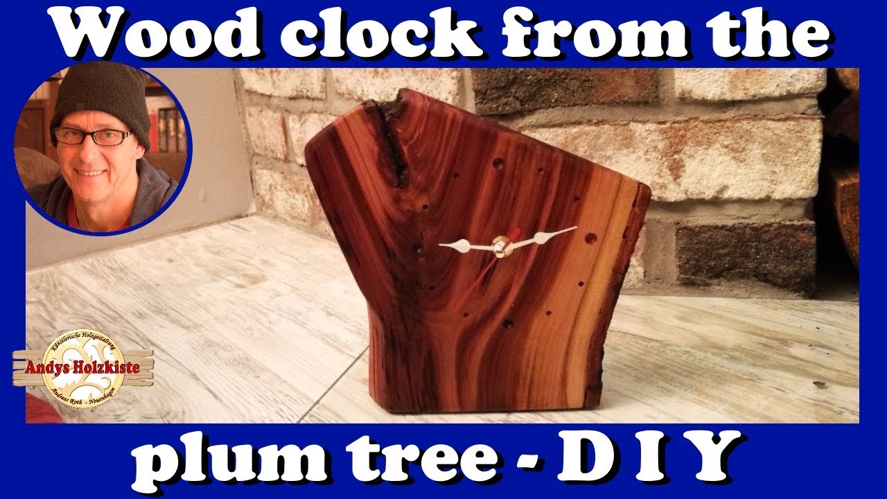 wood clock from the plum tree | do it yourself | Andy from the Wood box
