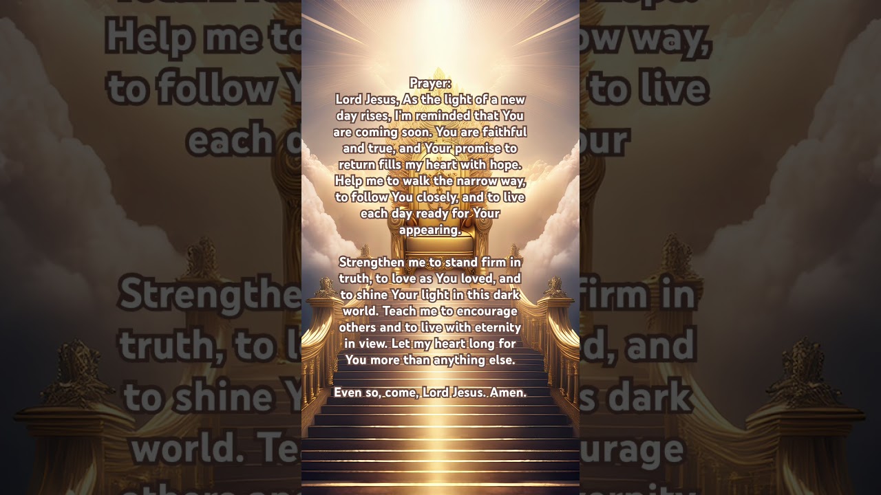 A Morning Prayer of Readiness and Hope for Christ’s Soon Return
