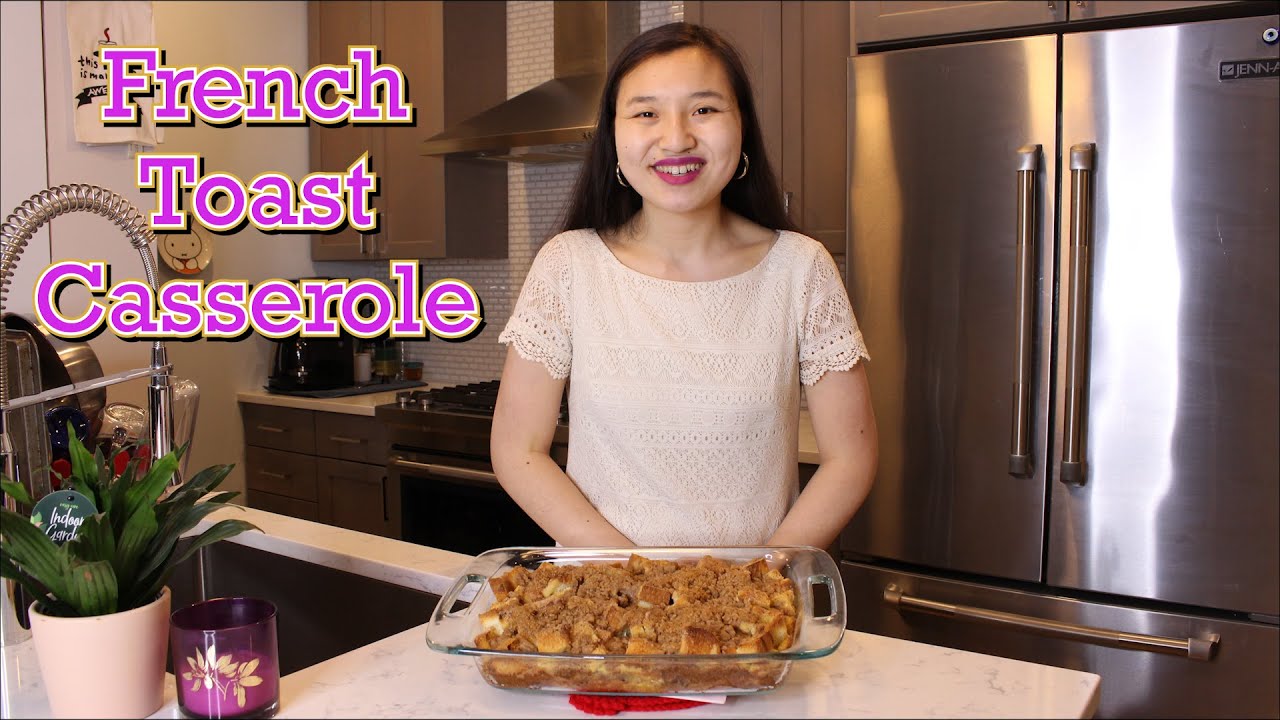French Toast Casserole | Mother's Day Brunch