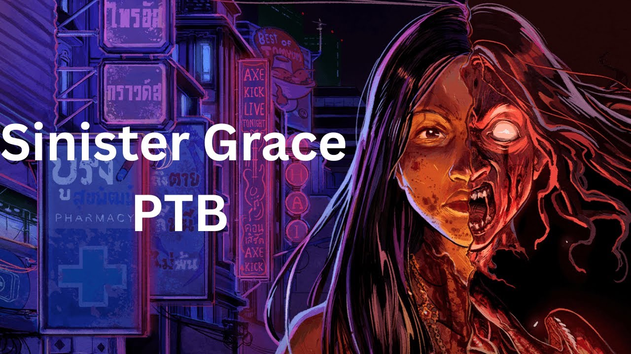 Sinister Grace PTB Thoughts