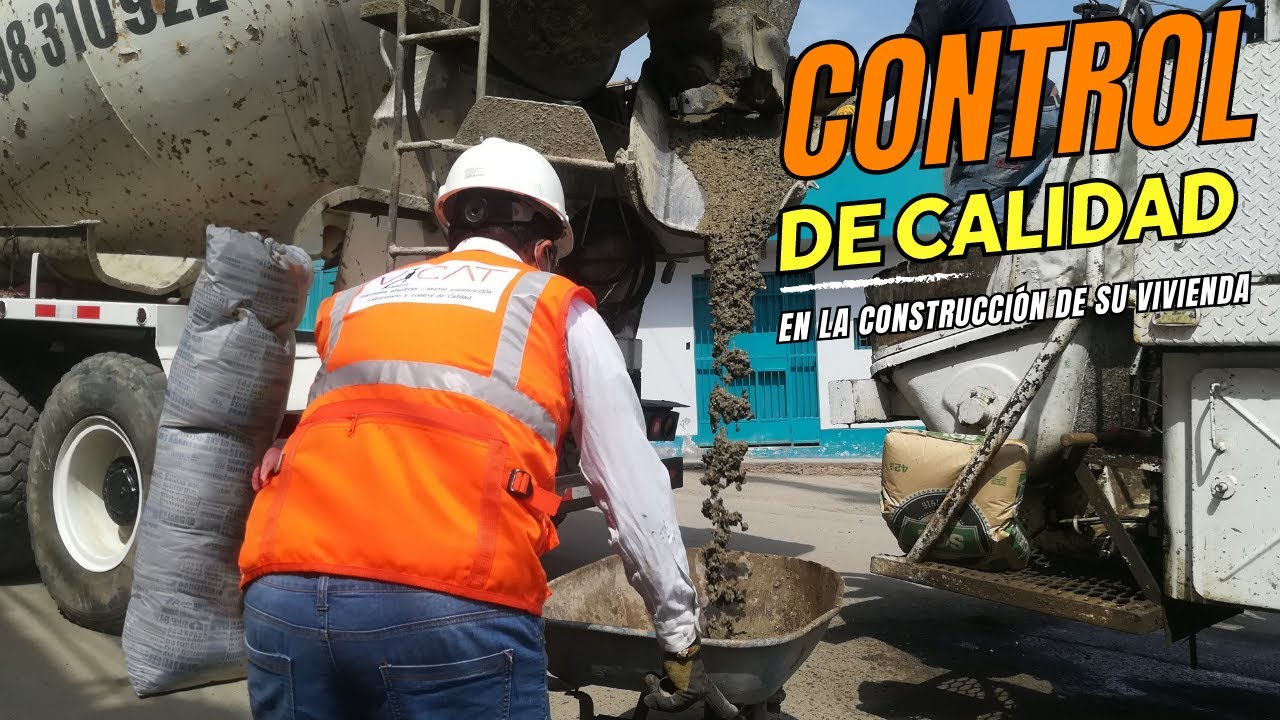 CONTROL DE CALIDAD DEL CONCRETO FRESCO UTILIZADO EN LA CONTRUCCIÓN DE SU VIVIENDA