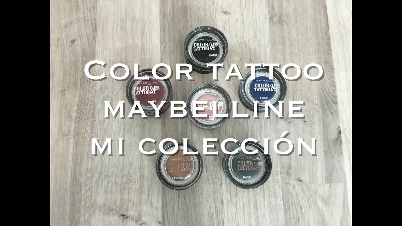 Color Tattoo Maybelline Mi colección