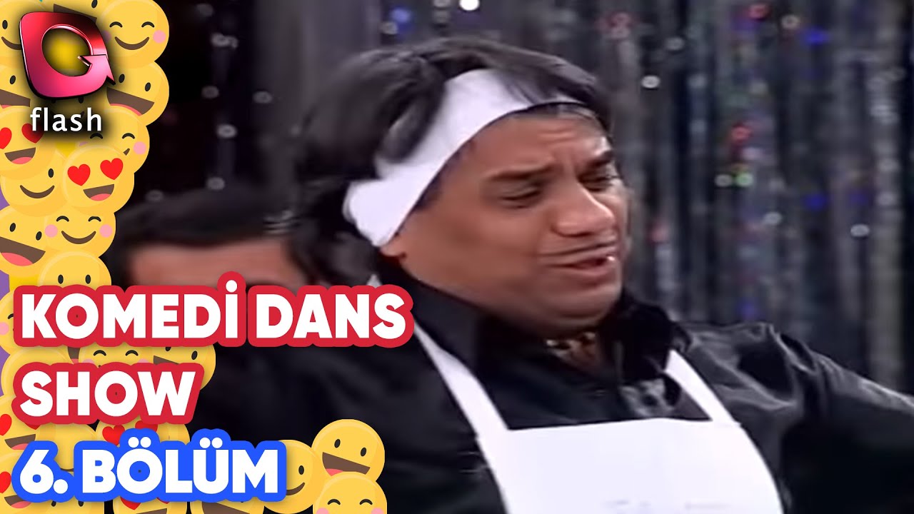 Komedi Dans Show 6.Bölüm - Flash Tv