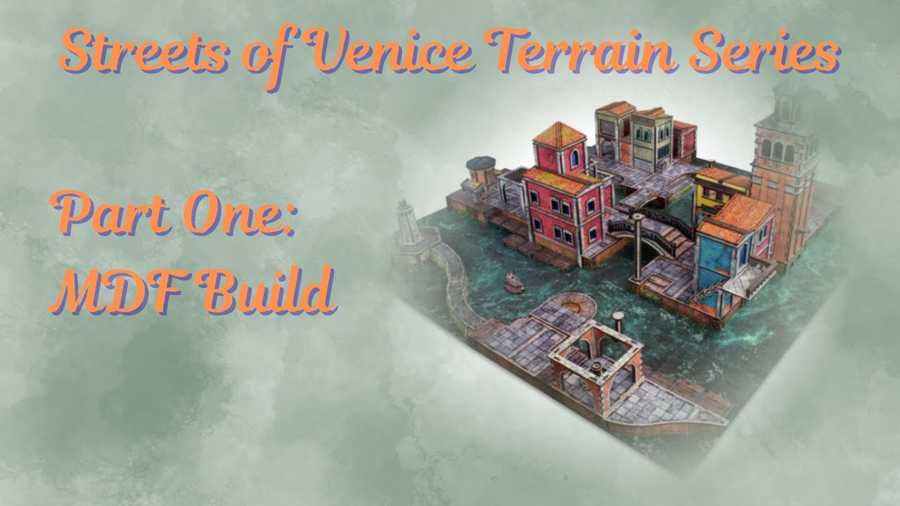 @TableTopCombat Streets of Venice Terrain Build: Part One, Building MDF Kits