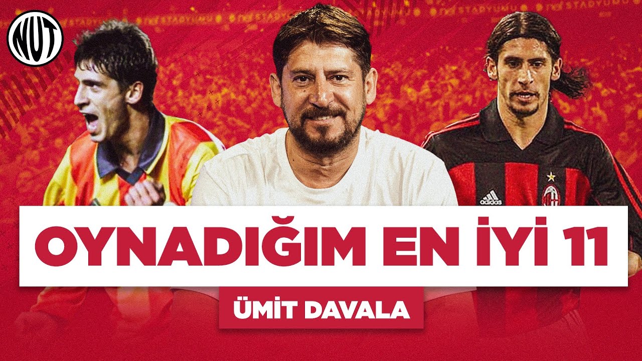 ⚽ Ümit Davala Oynadığı En İyi 11'i Seçti