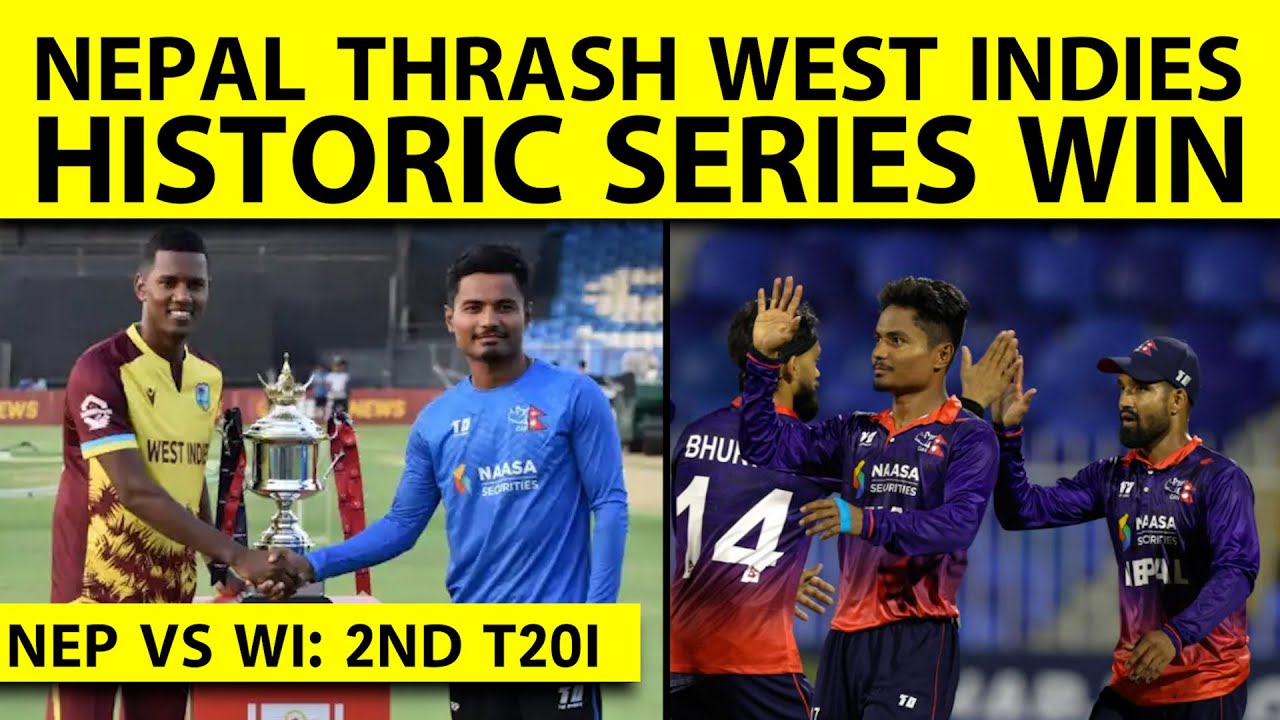 🔴NEP VS WI: NEPAL CREATES HISTORY, WEST INDIES KI SHARAMNAAK HAAR, NEPAL WINS T20I SERIES