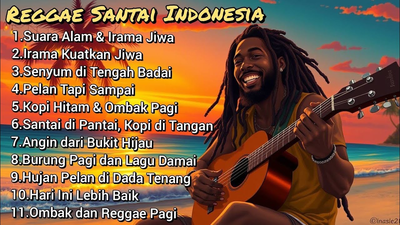 Reggae Santai Indonesia ☕ Teman Ngopi Sore Paling Adem 2026