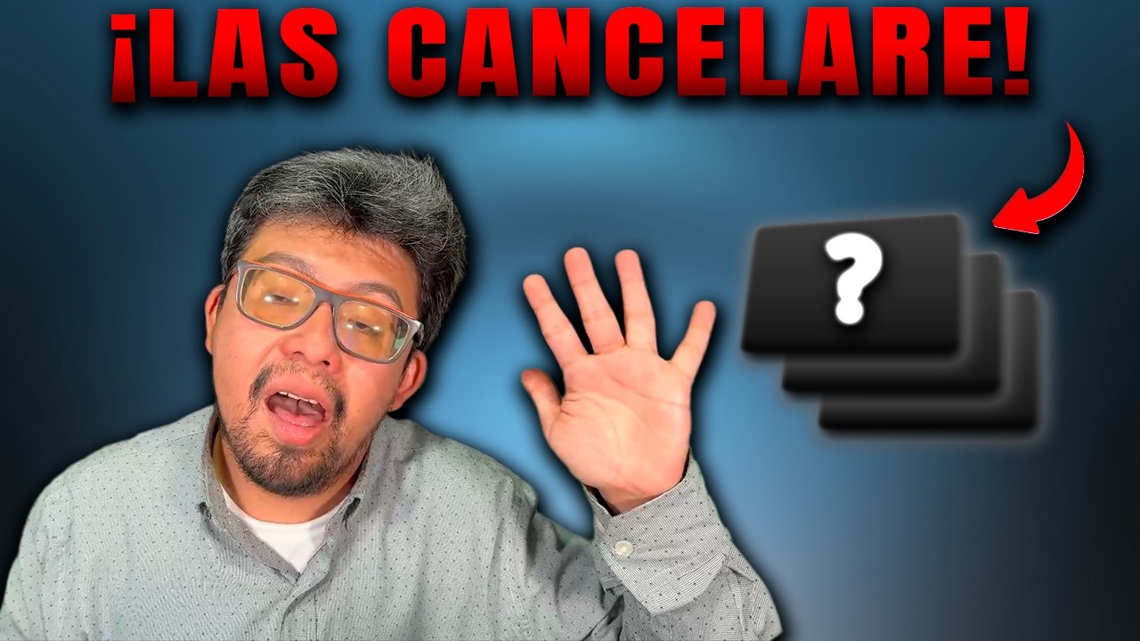 ¡Las Tarjetas de Crédito que cancelaré este año y por qué! | Descúbrelo