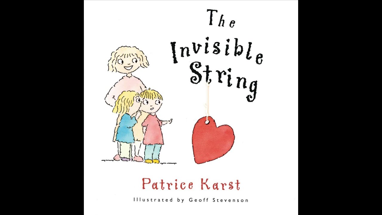 The Invisible String, written by Patrice Karst: Read Aloud from Haywood Elementary School