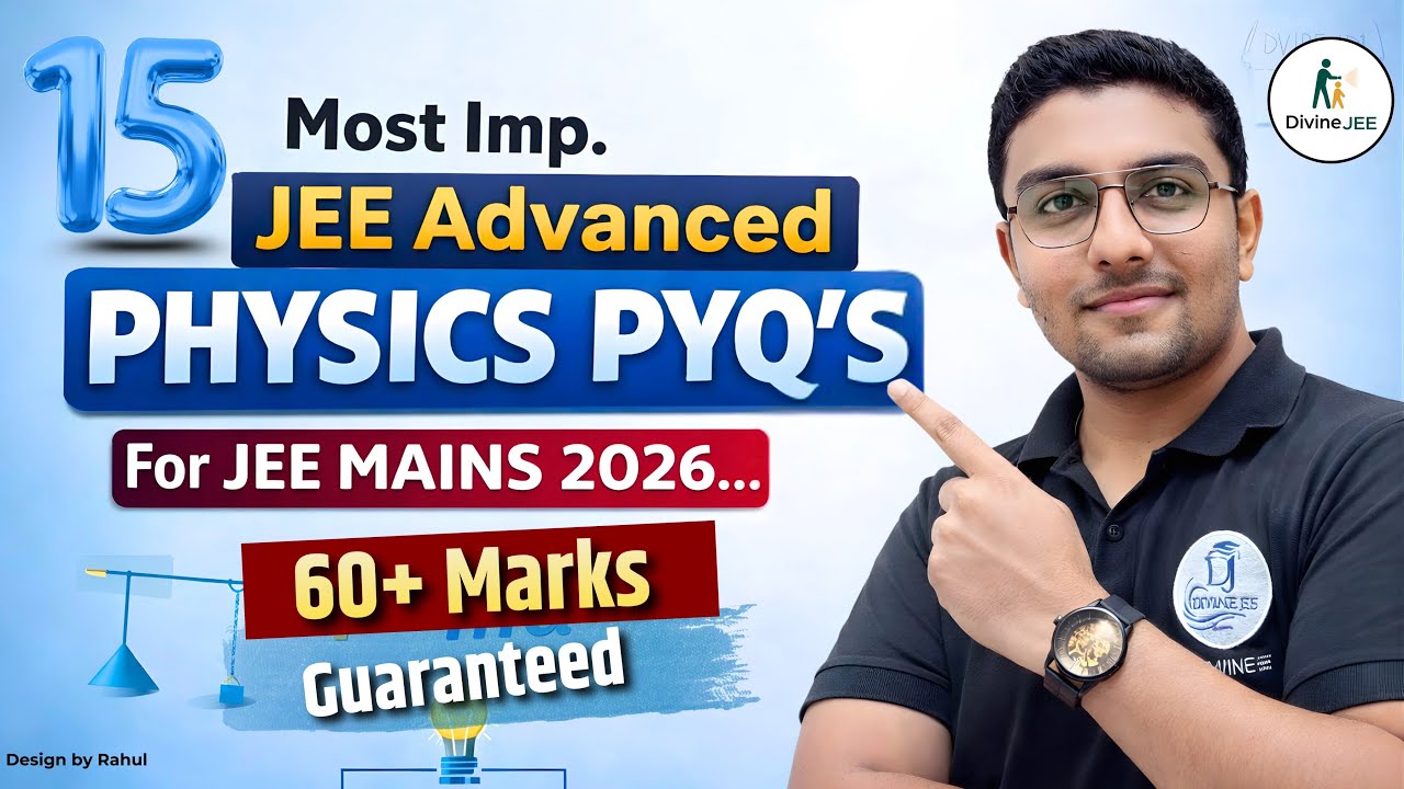 Most Repeated JEE Advanced Questions for JEE Main 2026 🔥 | Full Revision by Satyam Sir