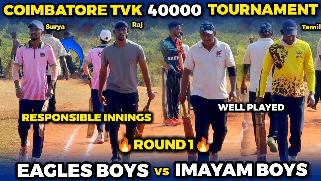 EAGLES BOYS VS IMAYAM BOYS |ROUND 1|HIGHLIGHT [COIMBATORE TVK 40K TOURNAMENT 🥎🏏
