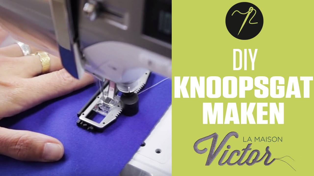 DIY - Een simpele handleiding om een knoopsgat maken