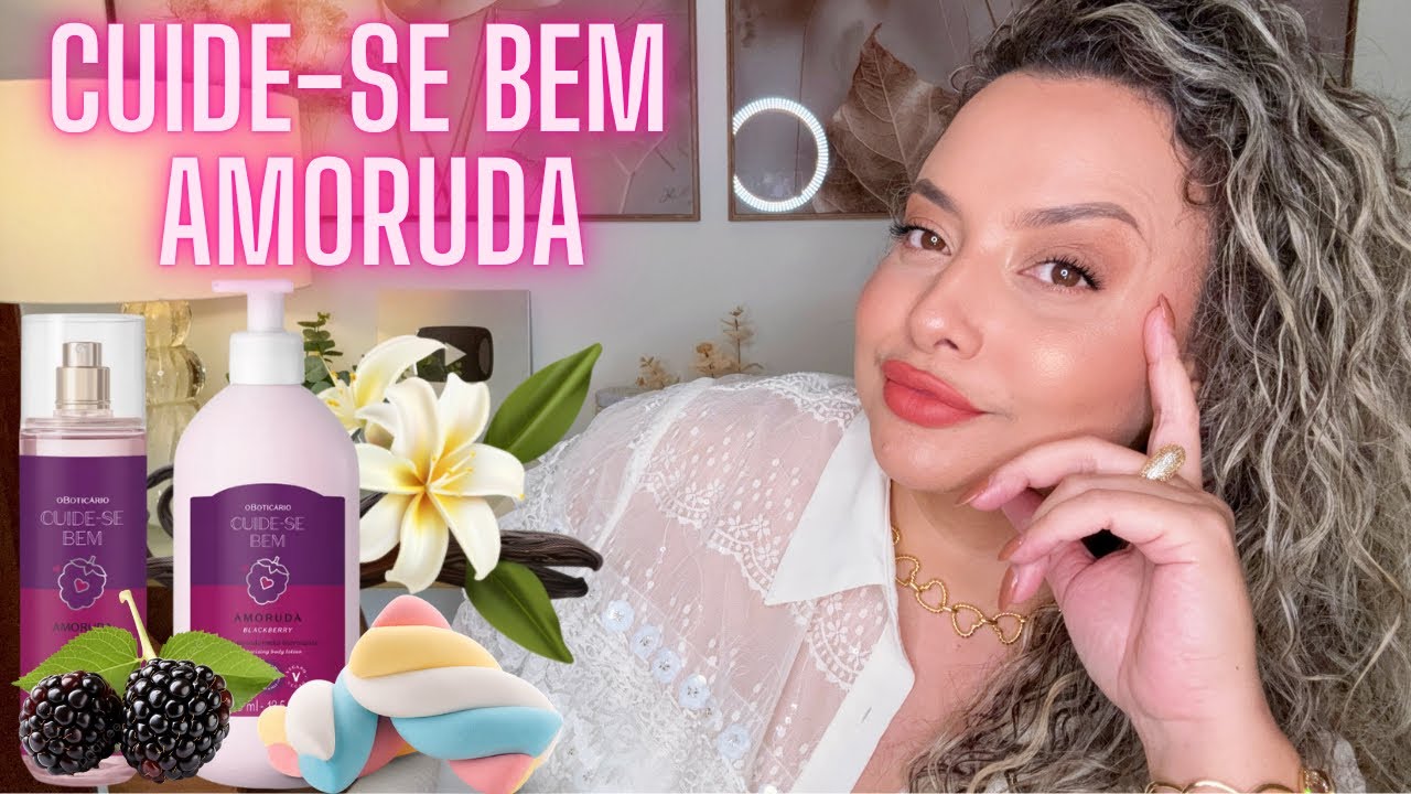Cuide-se Bem Amoruda O Boticário