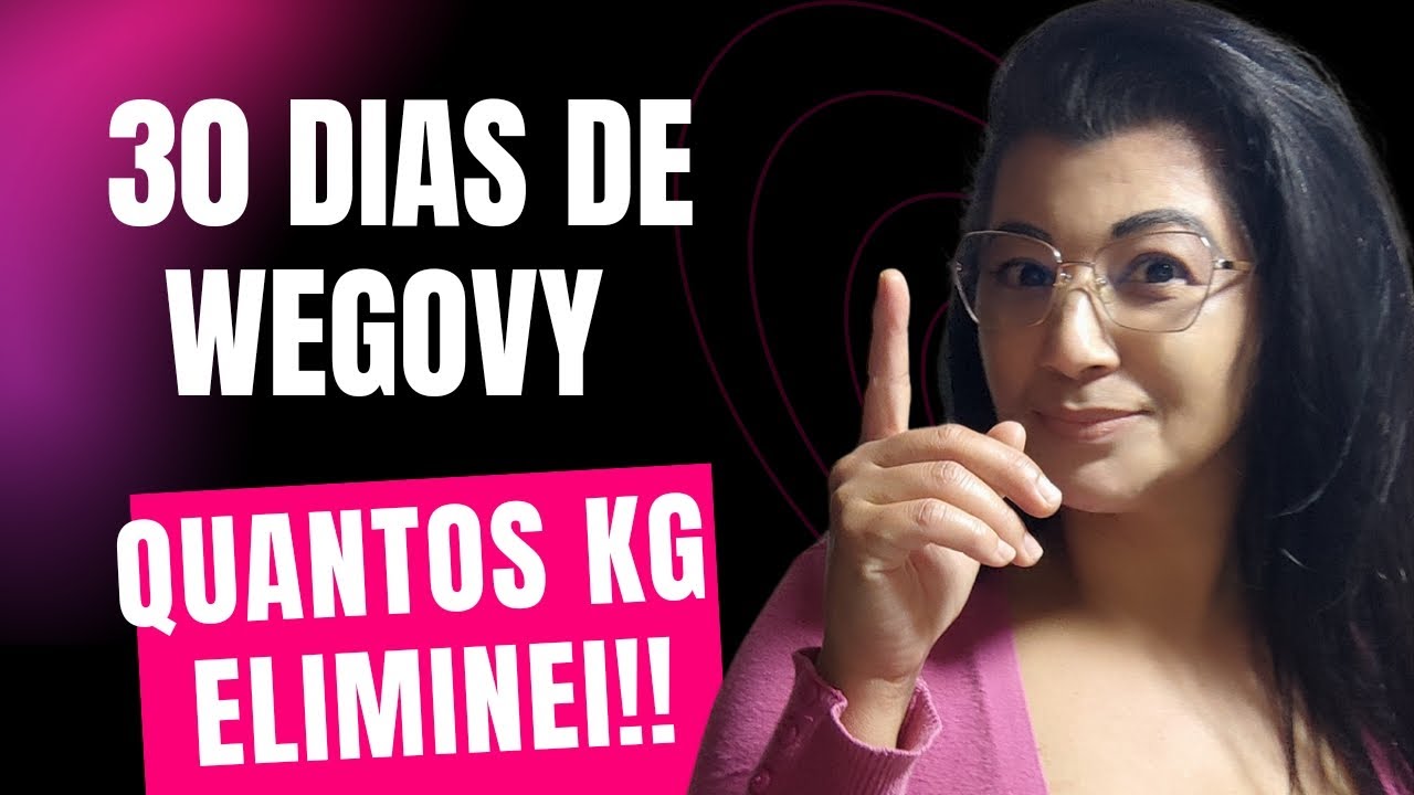 EM 30 DIAS DE WEGOVY: ( QUANTOS KG ELIMINEI!!!) @Drcidaalves.6838