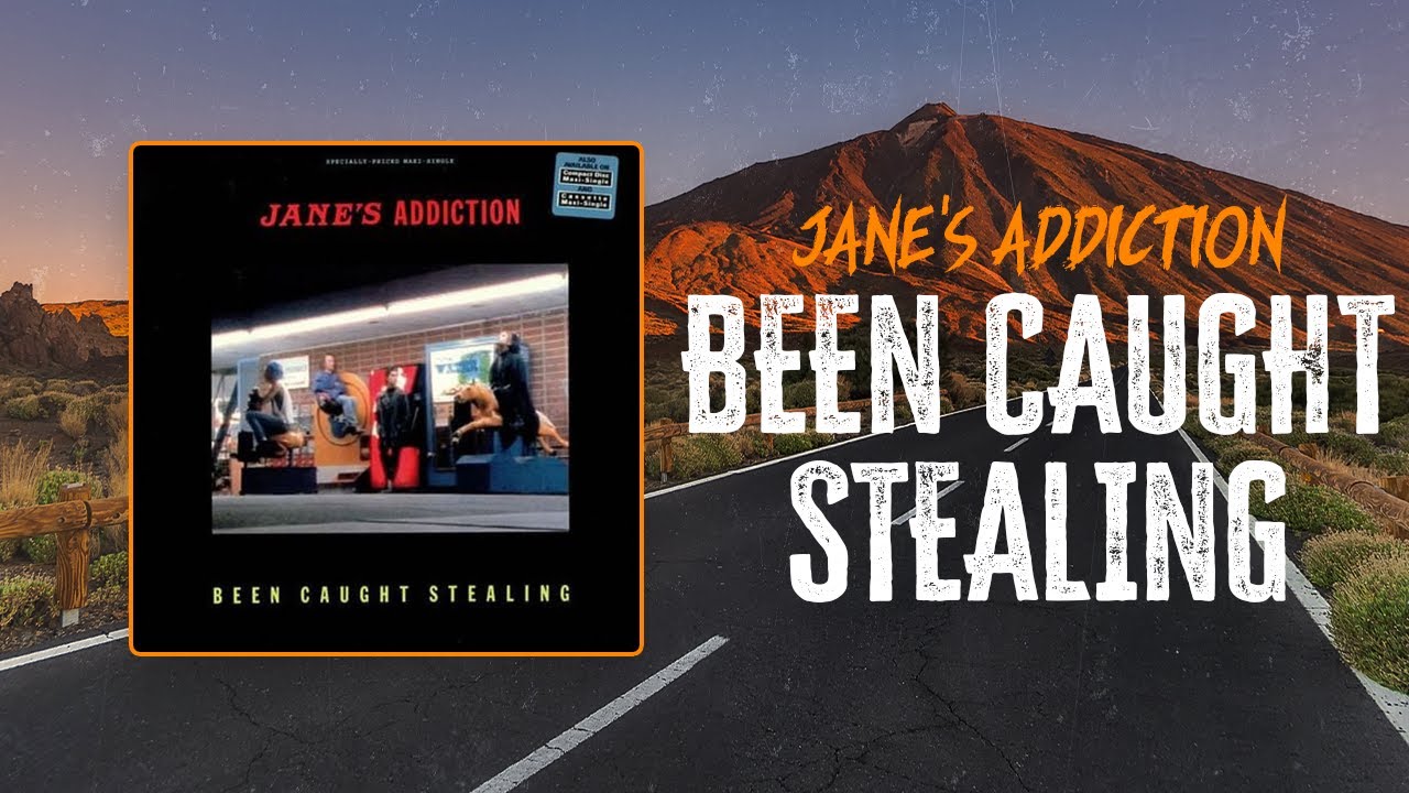 Jane's Addiction - Been Caught Stealing | Lyrics