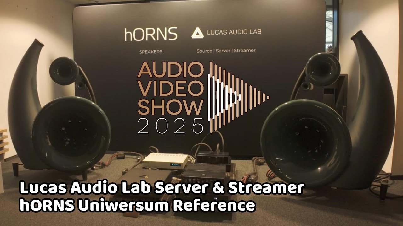 Audio Video Show 2025 - Polish Hi-End - hORNS Uniwersum Reference, Lucas Audio Labs #cmgaudio #hiend