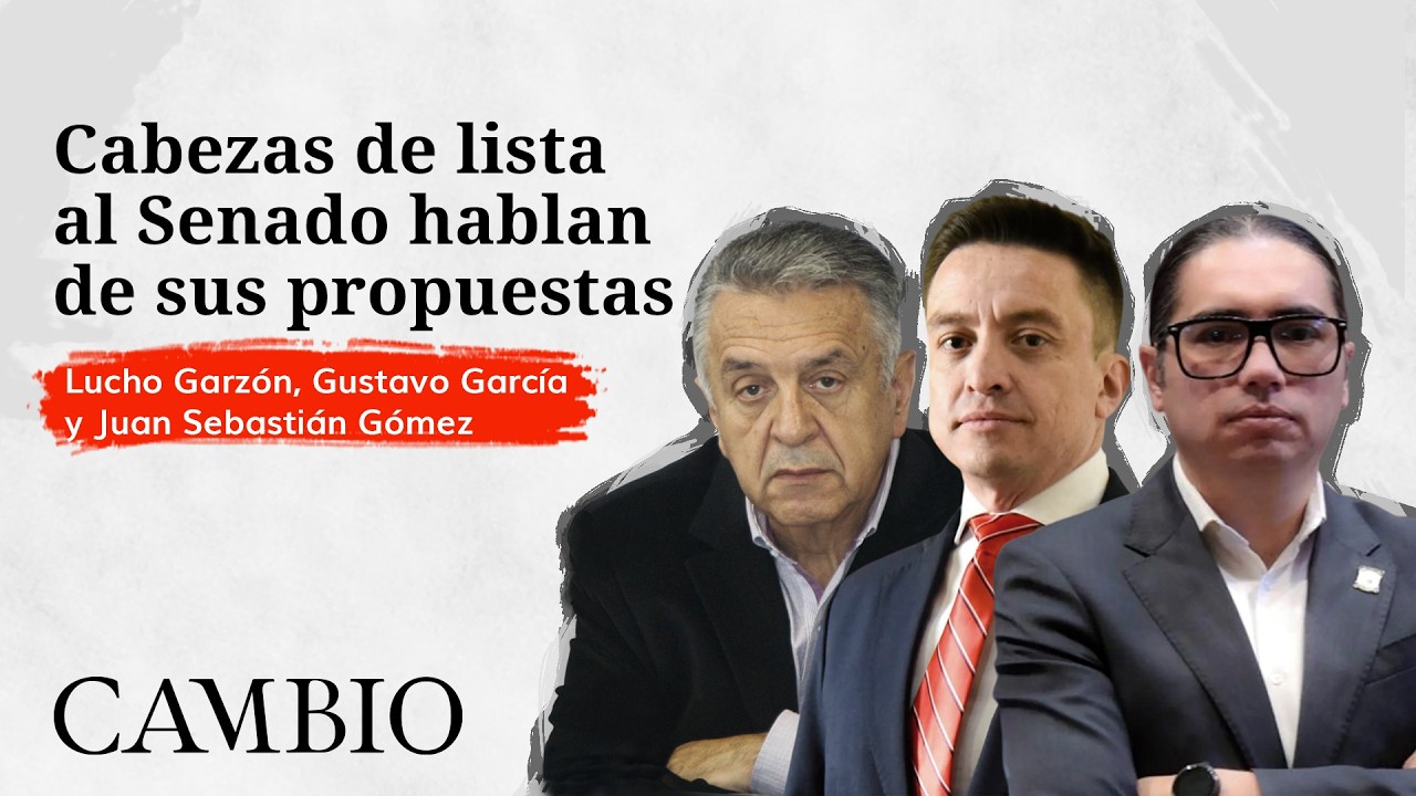 Candidatos al Senado: ¿qué proponen Lucho Garzón, Gustavo García y Juan Sebastián Gómez? |CAMBIO
