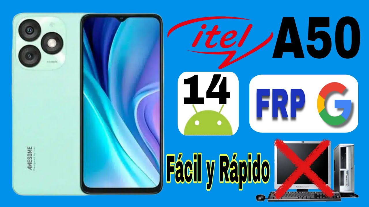 Eliminar Cuenta Google Itel A50 | Android 14 | sin PC 😱 2025