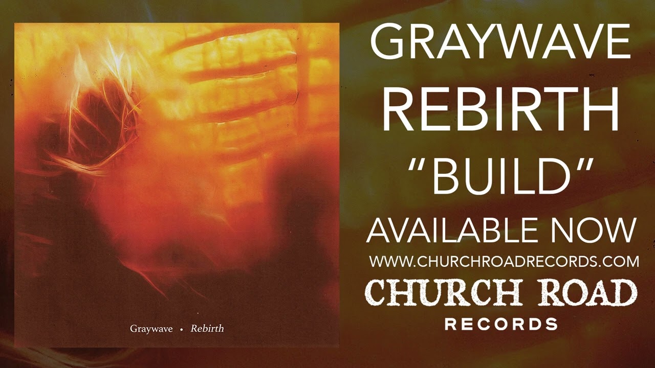 Graywave - Build (OFFICIAL STREAM)