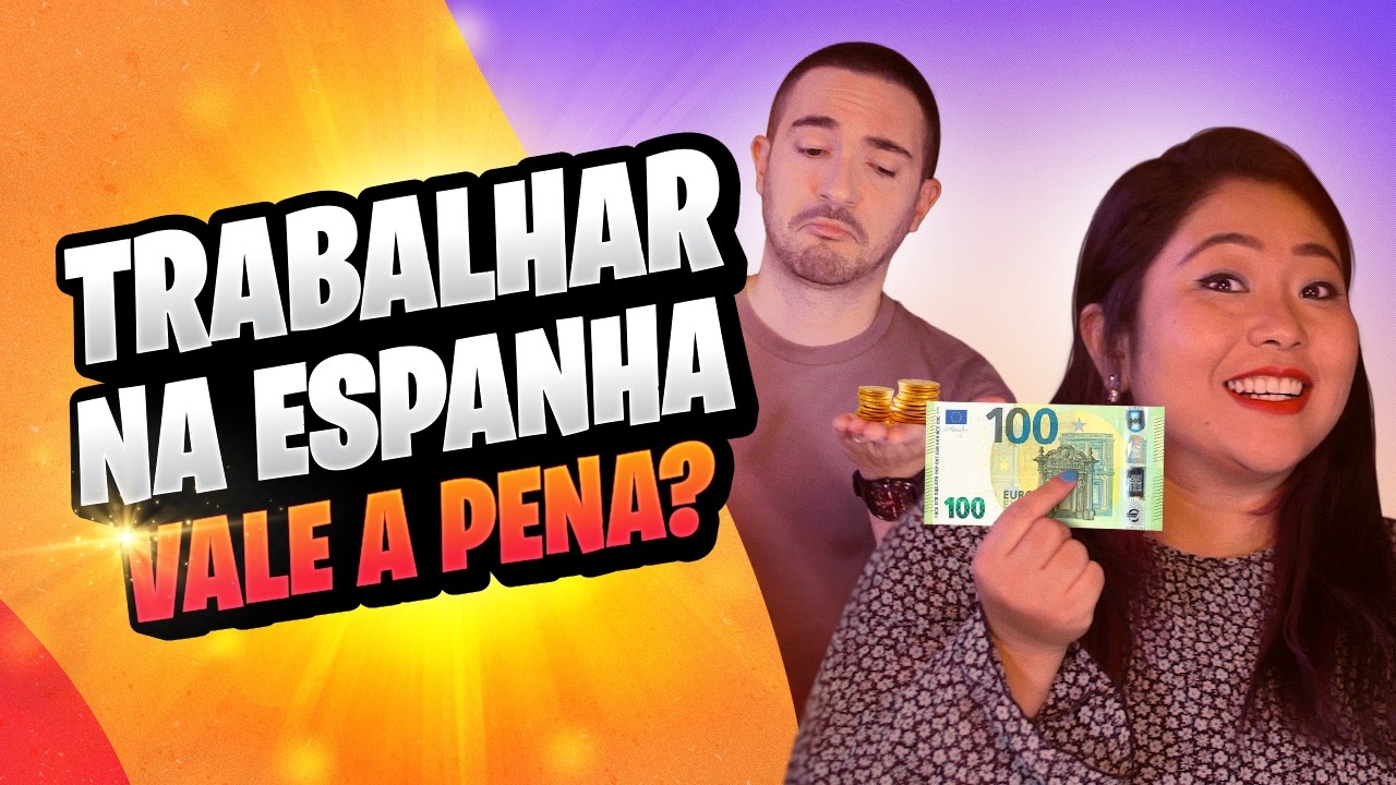 QUANTO um BRASILEIRO GANHA para TRABALHAR na ESPANHA?