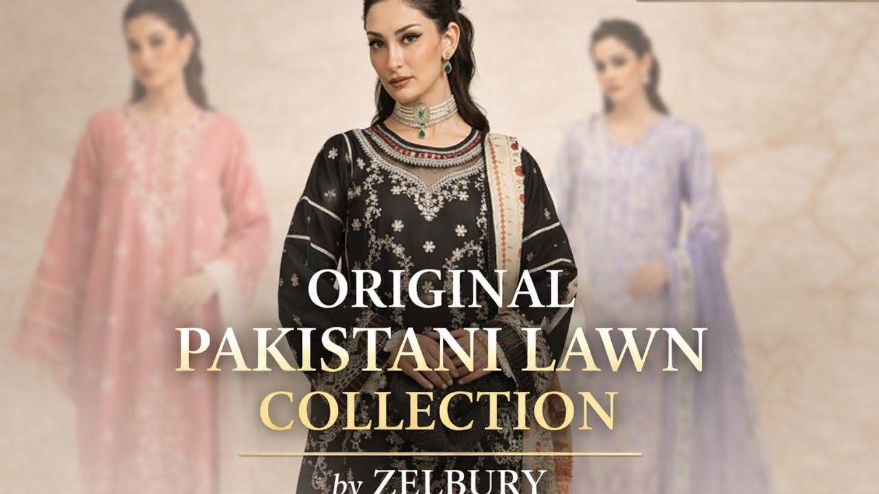 ORIGINAL PAKISTANI LAWN EMBROIDERED COLLECTION 🤩|| BY ZELLBURY 🥰|| RAMZAN SPECIAL 🌙