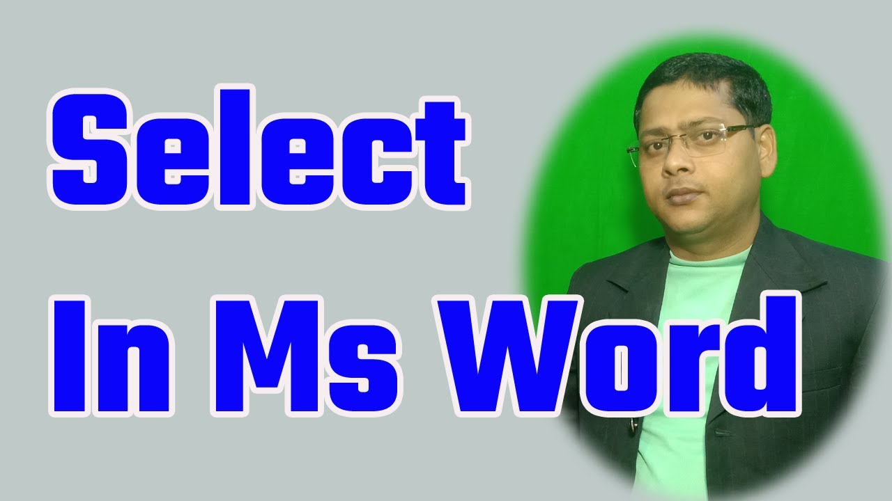 How to use select option in Ms Word | Select text with similar formatting |  Object & All Select |