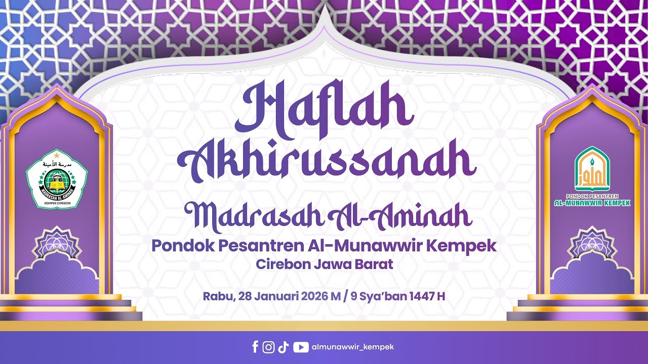 🔴[LIVE] HAFLAH AKHIRUSSANAH | MADRASAH AL AMINAH | PONPES AL-MUNAWWIR KEMPEK