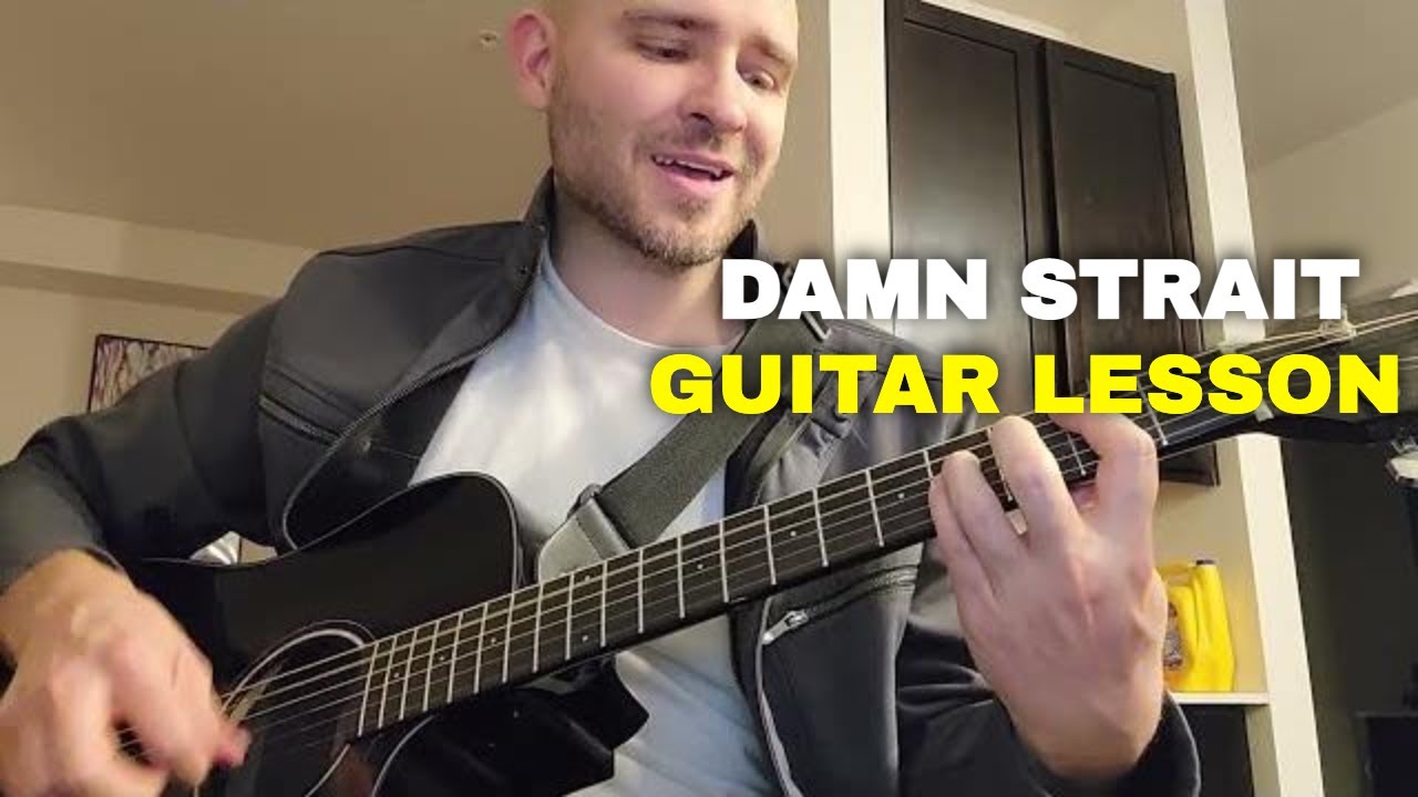 Damn Strait Scotty McCreery Guitar Lesson | Easy | Chords