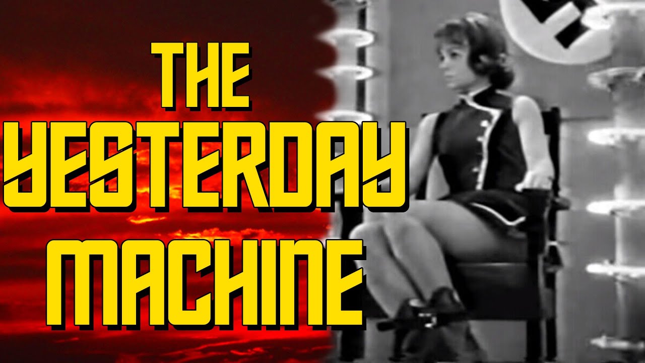 The Yesterday Machine: Bad Movie Review
