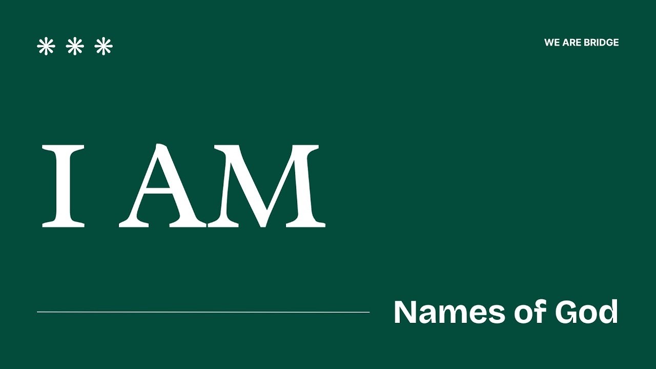 I am - Part 12 at Bridge Community Hub | Sunday Gatherings