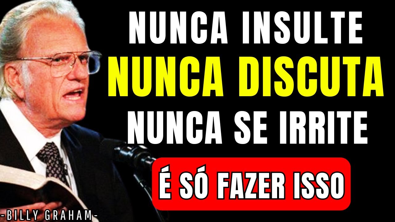 Se você ENTENDER isso, ninguém mais controlará sua PAZ | Billy Graham