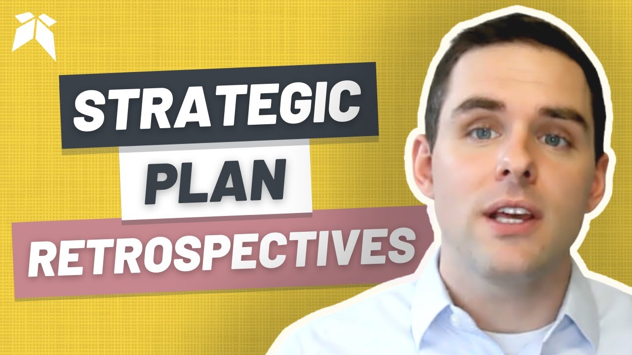 How to Use Retrospectives in Strategic Planning | Strategic Planning for School Districts