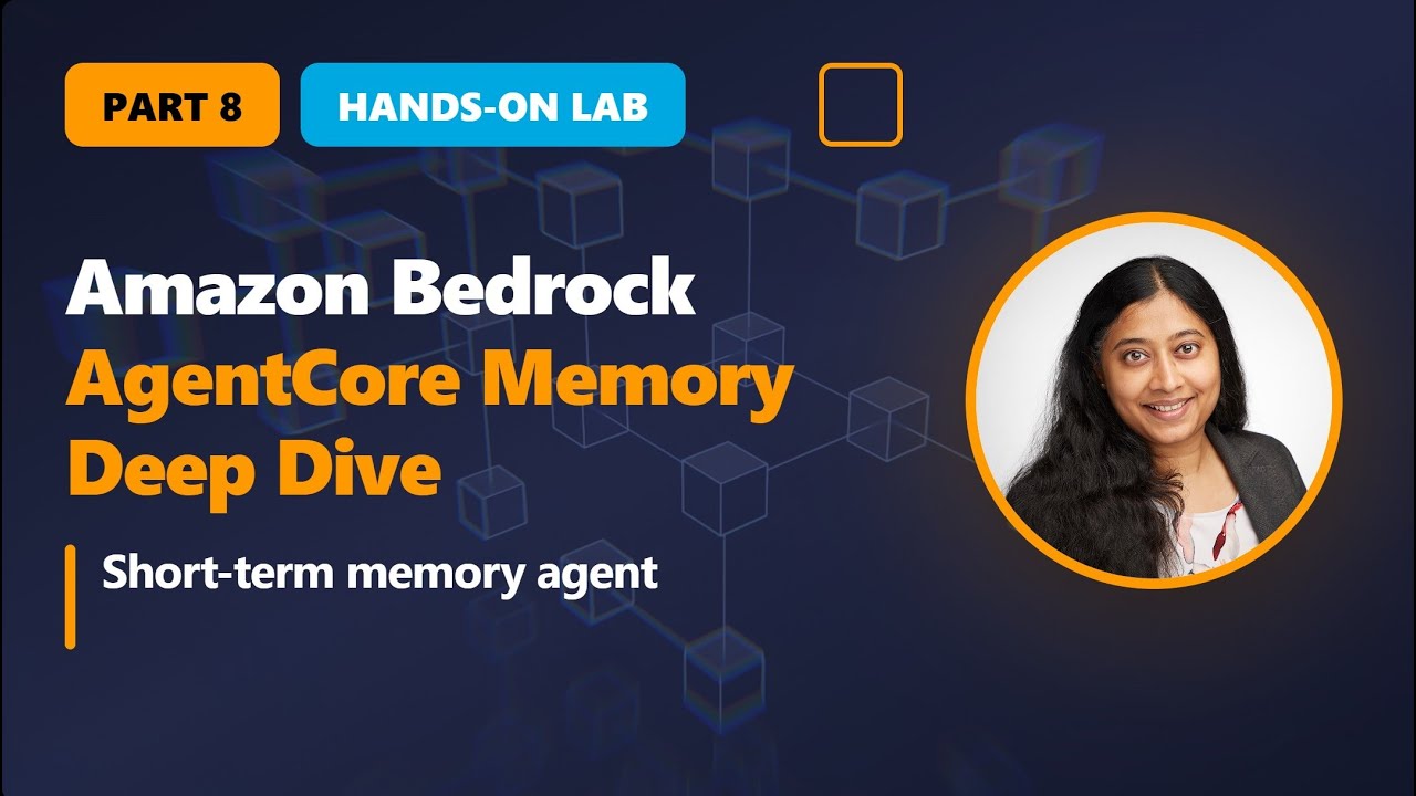 Amazon Bedrock AgentCore – Часть 8 | Агент для кратковременной памяти (практическое занятие)
